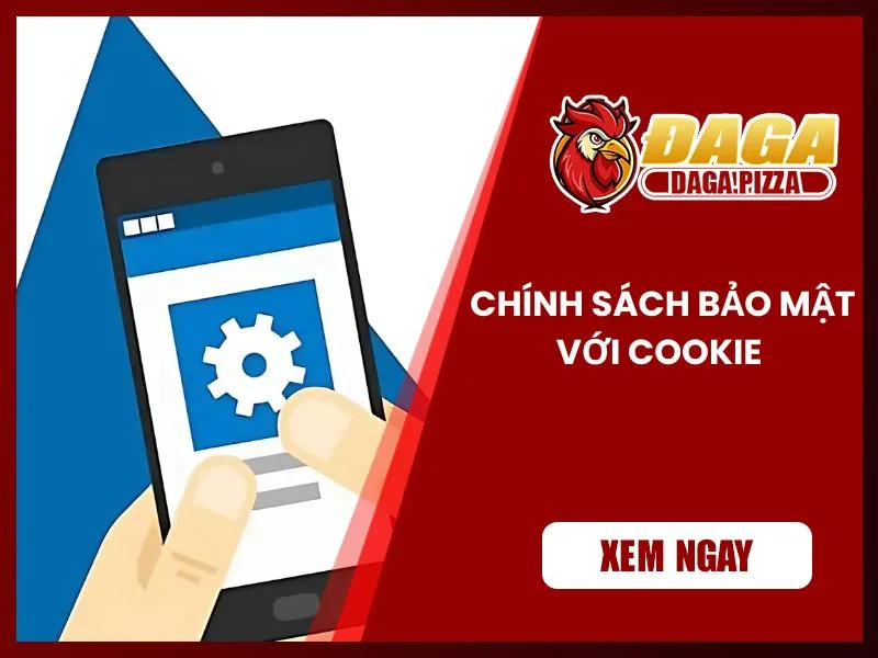 Chính sách bảo mật Chính sách bảo mật cookie